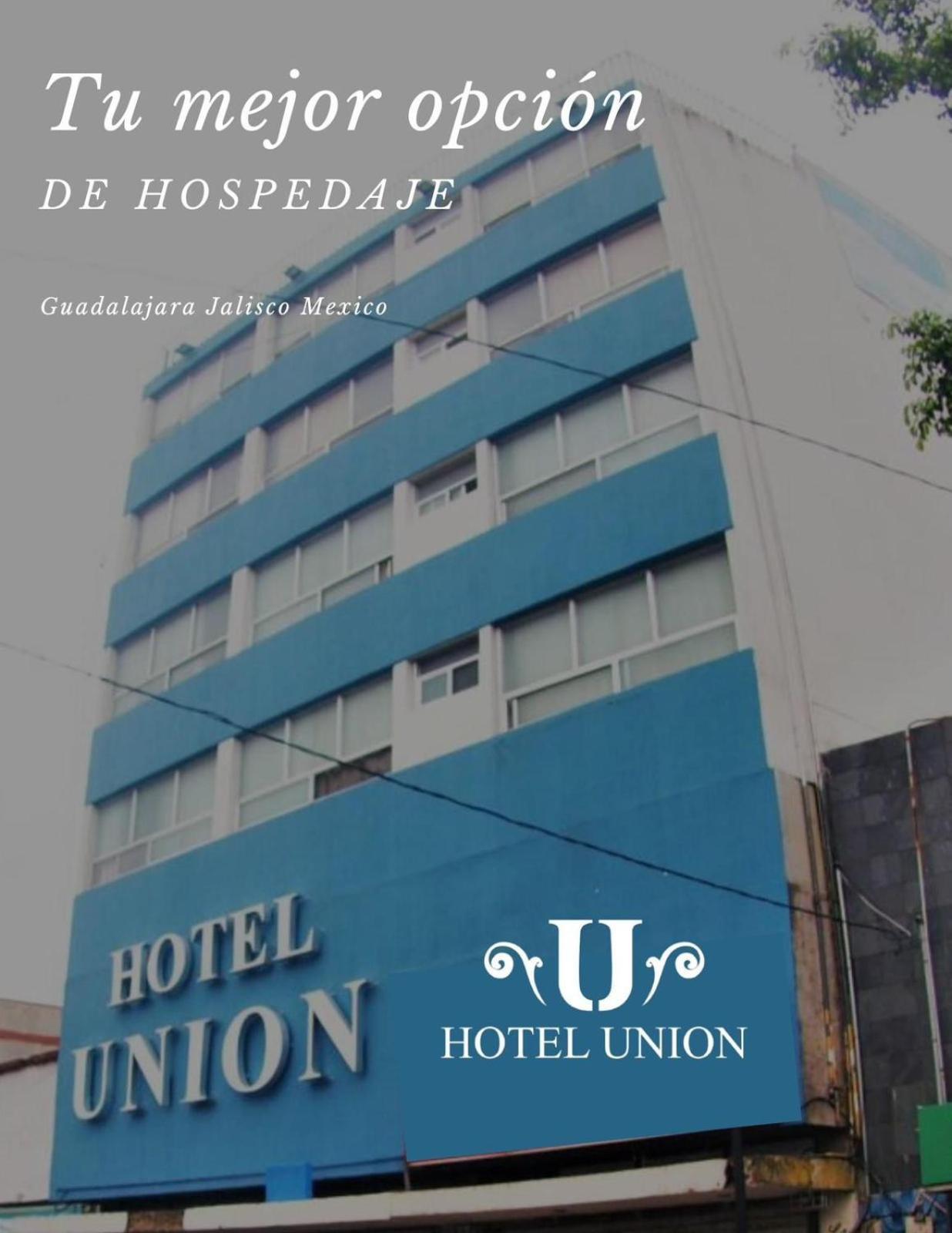Hotel Union Guadalajara Exteriör bild